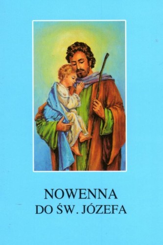 Nowenna do św. Józefa (książka) - ks. Tarsycjusz Sinka, nowenny i modlitwy, Wydawnictwo Instytut Teologiczny Księży Misjonarzy, 1998 r., oprawa miękka - 14498 9788372165060