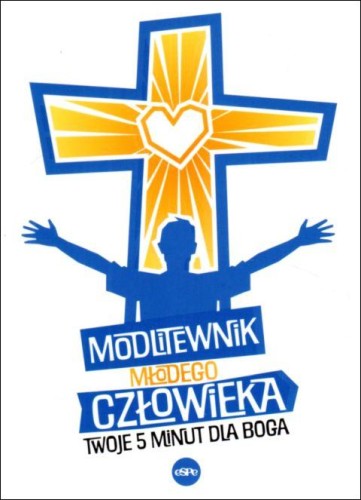 Modlitewnik młodego człowieka - Twoje 5 minut dla Boga (książka) - Nowicjusze Zakonu Ojców Pijarów, młodzież, Wydawnictwo eSPe, 2026 r., oprawa miękka - 14386 9788382011388