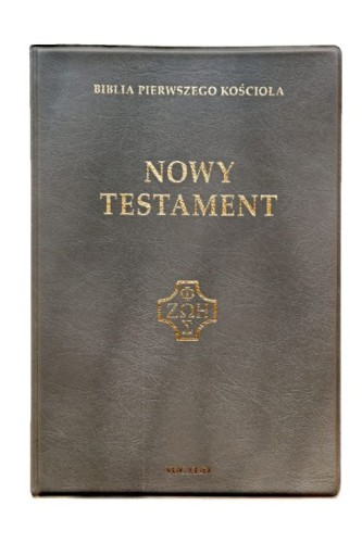 Nowy Testament - Biblia Pierwszego Kościoła (mała, szara) (książka), Pismo św., Oficyna Wydawnicza VOCATIO, 2022 r., oprawa zintegrowana - 13547 9788378298984