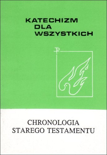 Chronologia Starego Testamentu. Katechizm dla wszystkich (książka), Biblia, WITKM, 1994 r., oprawa miękka - 13174