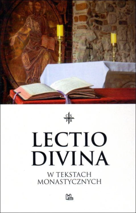 Lectio Divina w tekstach monastycznych (książka), Biblia, Wydawnictwo OO. Benedyktynów TYNIEC, 2022 r., oprawa miękka - 11635 9788382051612