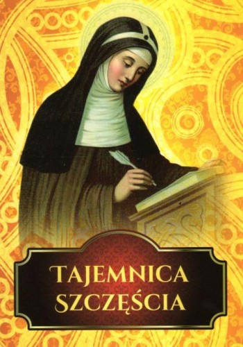 Tajemnica szczęścia (książka) - -, nowenny i modlitwy, DRUCZEK, 2017 r., oprawa miękka - 59585 9788364882012