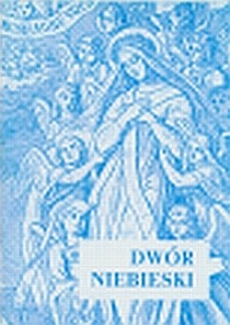 Dwór Niebieski (książka) - św.  Lutgarda, nowenny i modlitwy, Wydawnictwo Michalineum, 2015 r., oprawa miękka - 01257 9788370191283