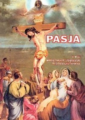 Pasja w wizji wielkiej mistyczki i stygmatyczki Anny Katarz. Emmerich (książka) - Anna Katarzyna Emmerich, objawienia, cuda; Wielkanoc Wielki Post, Wydawnictwo Arka - Wrocław, 2025 r., oprawa miękka - 11032 9788368447033