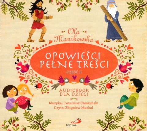 Opowieści pełne treści cz. II - audiobook - Ola Manikowska, EDYCJA ŚW. PAWŁA - 10550 9788381311816