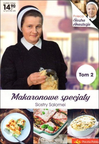 Makaronowe specjały Siostry Salomei (książka) - s. Salomea Łowicka, kuchnia, zdrowie, Wydawnictwo WAM, 2017 r., oprawa miękka - 10393 9788327713988