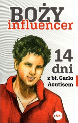 Boży influencer. 14 dni z bł. Carlo Acutisem (książka) - praca zbiorowa, młodzież, Wydawnictwo eSPe, 2025 r., oprawa miękka - 10032 9788382013337