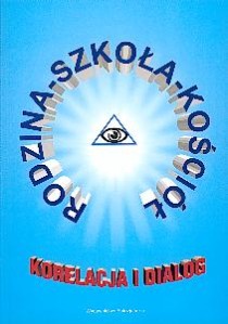 Rodzina - Szkoła - Kościół (książka) - ks. Piotr Tomasik, rodzina, rodzice, Wydawnictwo Salezjańskie - Warszawa, 2003 r., oprawa miękka - 09753 9788372011985