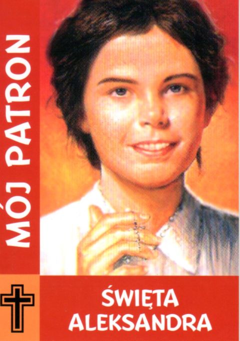 Mój patron - święta Aleksandra (książka) - Paulina Sieradzka  (red.) , nowenny i modlitwy, WYD. JUT, 2016 r., oprawa miękka - 09427 9788365504210