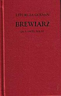Liturgia godzin brewiarz dla świeckich (książka) - ks. prof. dr hab. Władysław Nowak, modlitewniki, Kuria Metropolitalna Archidiecezji Warmińskiej, 2013 r., oprawa twarda - 09368 9788370313586