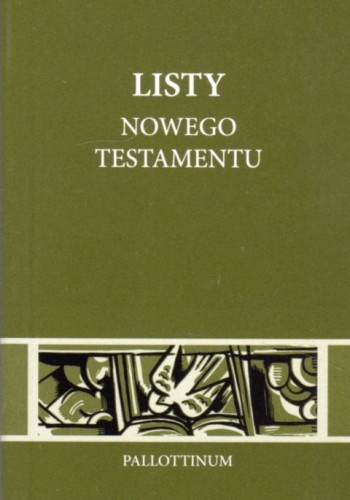Listy Nowego Testamentu (książka), Biblia, Wydawnictwo Pallottinum, 2018 r., oprawa miękka - 09207 9788370148232