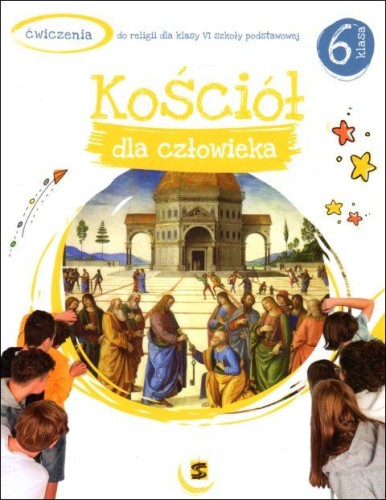 Kościół dla człowieka. Ćwiczenia dla kl. 6 SZ.P (książka) - ks. T. Panuś, ks. A. Kielian, Adam Berski, podręczniki do religii, Wydawnictwo św. Stanisława BM, 2021 r., oprawa miękka - 09042 9788382240603