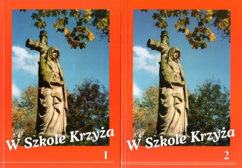 W szkole krzyża I/II (książka) - Skwarczyński, homiletyka; Wielkanoc Wielki Post, Wydawnictwo Michalineum, 2012 r., oprawa miękka - 07533 9788370192334
