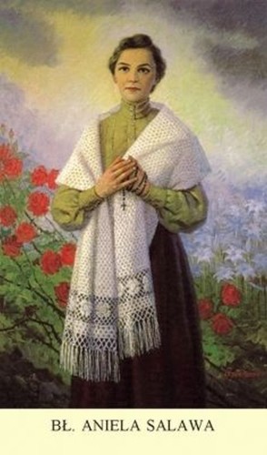 Obrazek bł. Aniela Salawa. Modlitwa o uproszenie łask za przyczyną bł Anieli Salawy - ! - 06771