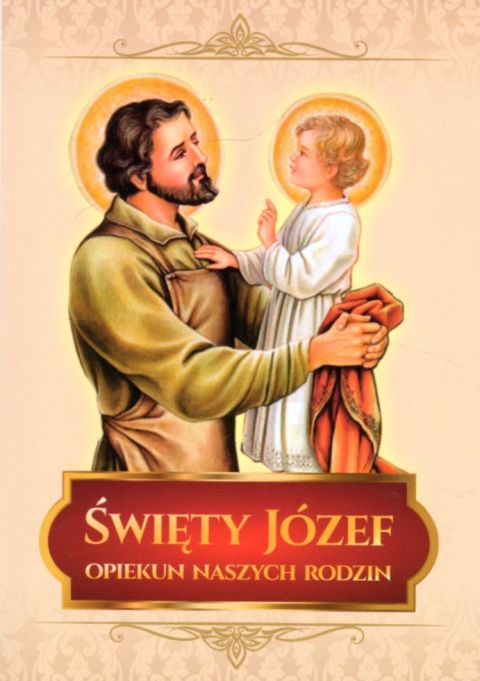 Święty Józef opiekun naszych rodzin - 06560