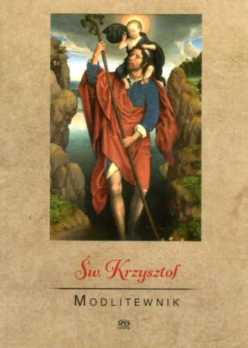 Św. Krzysztof. Modlitewnik (książka) - ks. Leszek Smoliński, modlitewniki, Wydawnictwo Spes, 2021 r., oprawa miękka - 06450 9788365829566