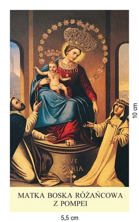 Obrazek Matka Boża Pompejańska. MODLITWA Pomnij o miłosierna Panno Różańcowa... - ! - 06272