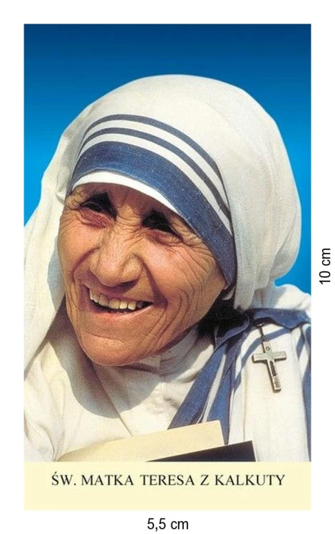 Obrazek św. Matka Teresa z Kalkuty. MODLITWA Boże, dzięki Twojej łasce bł. Matka... - ! - 06164