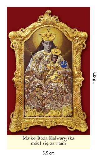 Obrazek Matka Boża Kalwaryjska (Pacławska). MODLITWA: Królowo nasza, Pani i Matko,... - ! - 06134