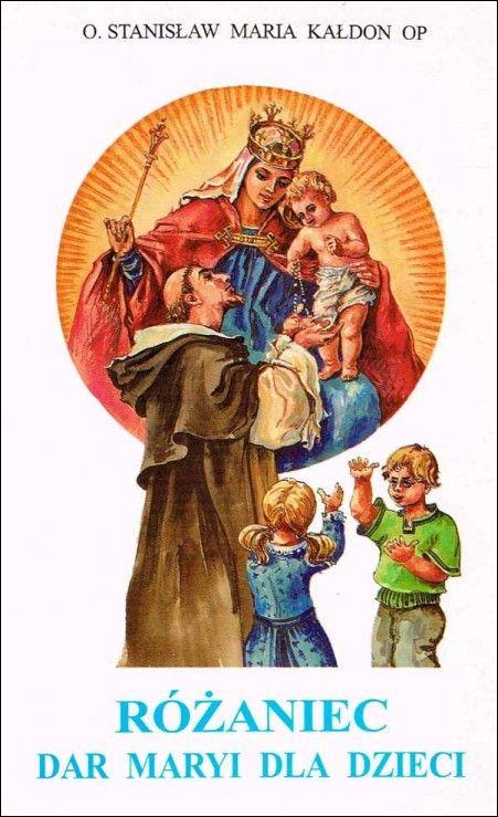 Różaniec dar Maryi dla dzieci (książka) - o. Stanisław Maria Kałdon OP, Różaniec św., Wydawnictwo Instytut Teologiczny Księży Misjonarzy, 1999 r., oprawa miękka - 05623 9788372164155