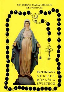 Przedziwny sekret Różańca Świętego (książka) - św. Ludwik Grignion de Montfort, Różaniec św., Wydawnictwo Arka - Wrocław, 2002 r., oprawa miękka - 05351 9788385647089