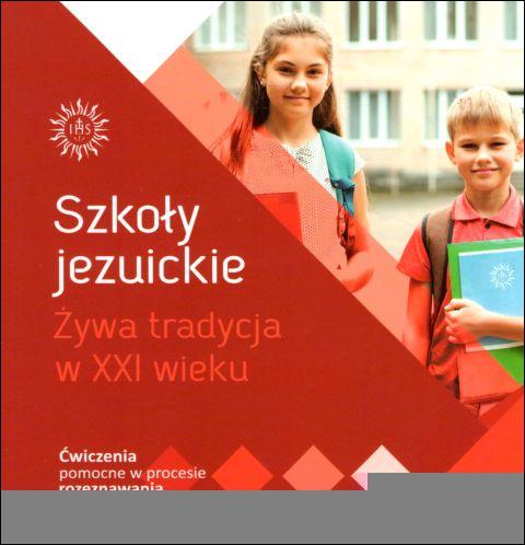 Szkoły jezuickie. Żywa tradycja w XXI wieku. Ćwiczenia pomocne w procesie rozeznawania (książka) - praca zbiorowa, odnowa, MOCNI W DUCHU WYDAWNICTWO, 2020 r., oprawa miękka - 05058 9788365469595