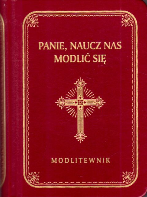 Modlitewnik Panie naucz nas duży druk bordowy (książka) - praca zbiorowa, modlitewniki, Wydawnictwo Drukarnia Diecezjalna - Sandomierz, 2025 r., oprawa twarda - 05044 9788325706388