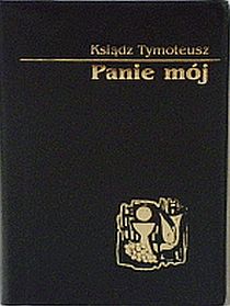 Panie mój (czarna oprawa, miękka, modlitewnik komunijny) Pamiątka I Komunii św. (książka) - ks.  Tymoteusz, modlitewniki komunijne, Archidiecezjalne Wydawnictwo Łódzkie, 2018 r., oprawa miękka - 05007 9788362934140