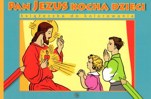 Pan Jezus kocha dzieci - książeczka do kolorowania (książka) - praca zbiorowa, dzieci, Wydawnictwo Archidiecezji Lubelskiej GAUDIUM, oprawa miękka - 04892