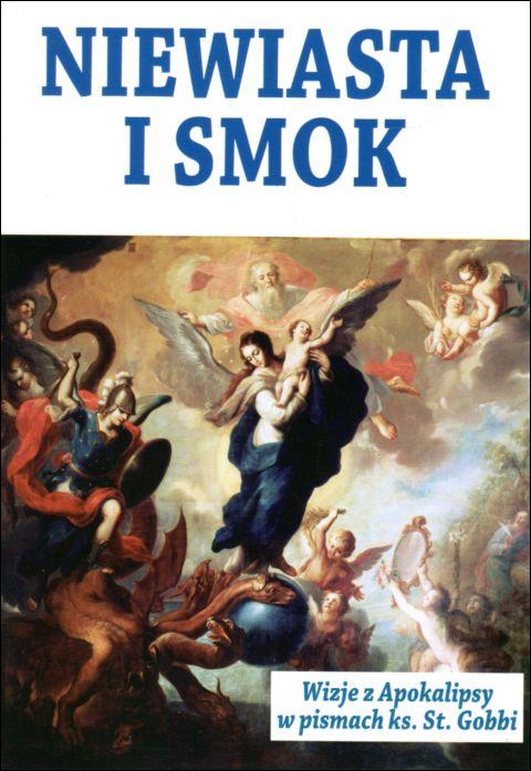 Niewiasta i smok. Wizje z Apokalipsy w pismach ks. St. Gobbi (książka), Biblia, Wydawnictwo Vox Domini, 2020 r., oprawa miękka - 04724 9788360554012