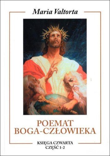 Poemat Boga-Człowieka, księga IV, cz. 1-2 (książka) - Maria Valtorta, objawienia, cuda, Wydawnictwo Vox Domini, 2003 r., oprawa miękka - 04616 9788386092741