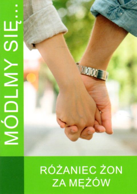 Módlmy się... Różaniec żon za mężów (książka) - -, nowenny i modlitwy, WYD. JUT, 2019 r., oprawa miękka - 04562 9788366435032