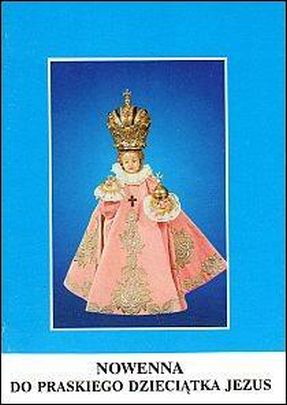 Nowenna do Praskiego Dzieciątka Jezus (książka) - ks. R. Makowski  (red.) , nowenny i modlitwy, Wydawnictwo Instytut Teologiczny Księży Misjonarzy, 2000 r., oprawa broszurowa miękka - 03865 9788372161413