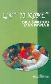 List do kobiet Ojca Świętego Jana Pawła II (książka) - Jan Paweł II, Jan Paweł II, Wydawnictwo Pallottinum, 2000 r., oprawa broszurowa miękka - 02999 9788370142391