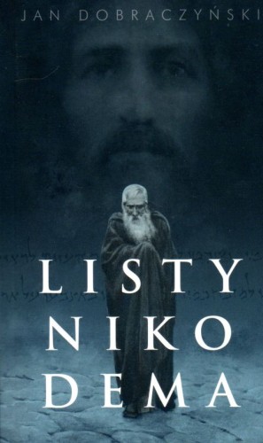 Listy Nikodema (książka) - Jan Dobraczyński, powieść, Wydawnictwo Drukarnia Diecezjalna - Sandomierz, 2020 r., oprawa miękka - 02816 9788383453835