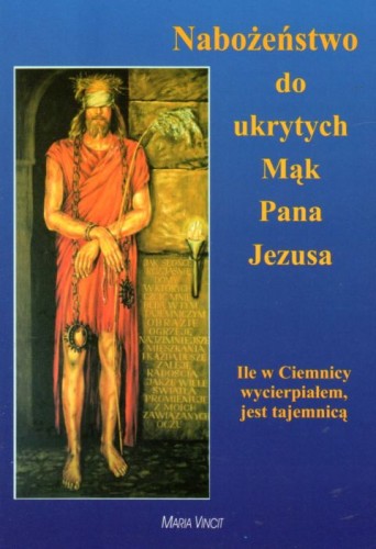 Nabożeństwo do ukrytych mąk Pana Jezusa (książka) - -, modlitwa, Wydawnictwo Arka - Wrocław, 2025 r., oprawa miękka - 01912 9788368447026