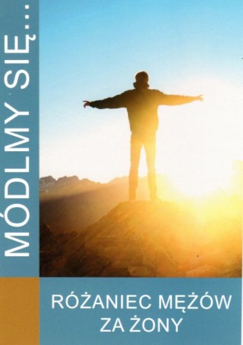 Módlmy się... Różaniec mężów za żony (książka) - -, modlitewniki, WYD. JUT, 2019 r., oprawa miękka - 01803 9788366435049
