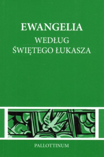 Ewangelia wg św. Łukasza (książka) - Św.  Łukasz, Ewangelia, Wydawnictwo Pallottinum, 1997 r., oprawa miękka - 01598 9788370145644