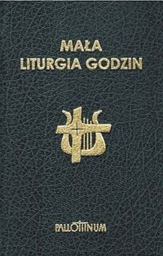 Mała Liturgia Godzin - twarda (książka) - Maria Przybył  (red.) , modlitwa, Wydawnictwo Pallottinum, 2011 r., oprawa twarda - 34625 9788370148959