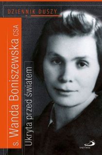 Ukryta przed światem. Dziennik duszy (książka) - Wanda Boniszewska, biografie, Edycja św. Pawła, 2016 r., oprawa miękka - 54214 9788377976425
