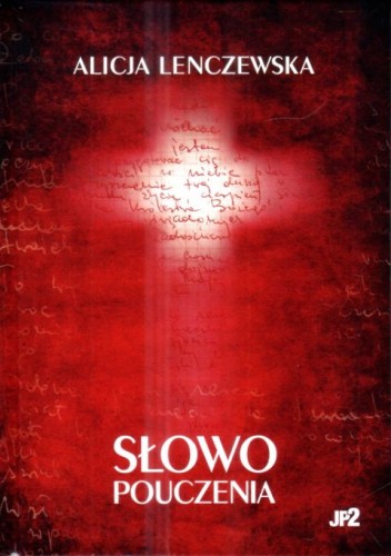 Słowo pouczenia (mały format) (książka) - Alicja Lenczewska, Lenczewska, WYDAWNICTWO JANA PAWŁA II, 2024 r., oprawa twarda - 60291 9788367680158