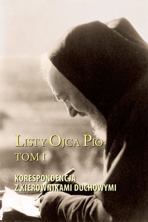 Listy Ojca Pio Tom I.  Korespondencja z kierownikami duchowymi (książka) - -, ojciec Pio, SERAFIN, 2026 r., oprawa twarda z obwolutą - 69469 9788368618143