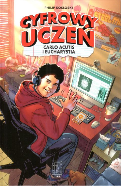 Cyfrowy uczeń. Carlo Acutis i eucharystia (komiks) (książka) - Philip Kosloski, dzieci, Instytut Wydawniczy PAX, 2023 r., oprawa twarda - 66493 9788321120706