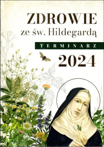 Zdrowie ze św. Hildegardą. Terminarz 2027 (książka) - -, kalendarze, Wydawnictwo AA - Kraków, 2026 r., oprawa twarda - 66223 9788383402543