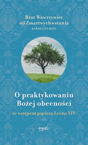 O praktykowaniu Bożej obecności ze wstępem papieża Leona XIV (książka) - Brat  Wawrzyniec, duchowość, ESPRIT, 2026 r., oprawa twarda - 61686 9788366061897