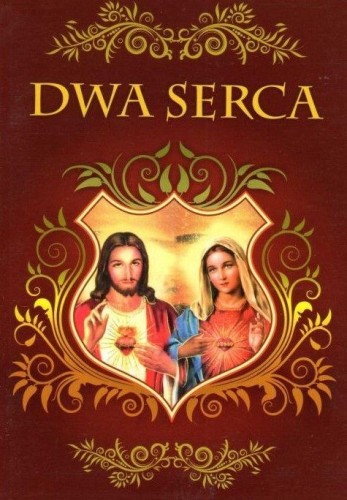 Dwa serca (książka) - praca zbiorowa, nowenny i modlitwy, DRUCZEK, 2019 r., oprawa miękka - 61149 9788364882470