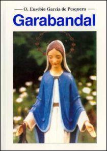 Garabandal. Wydarzenia i daty (książka) - o. Eusebio Garcia de  Pesquera, maryjne, Wydawnictwo Vox Domini, 2001 r., oprawa Miękka - 52573