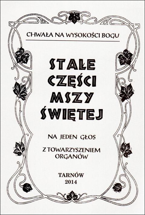 Stałe części Mszy Świętej (na jeden głos, z towarzyszeniem organów) - ks. Kazimierz Pasionek, śpiewniki, Wydawnictwo Biblos - Tarnów, 2010 r., oprawa miękka - 16925 9788377932278