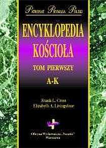Encyklopedia Kościoła. Tom 1 A-K, Tom 2 L-Z (książka) - praca zbiorowa, Biblia, Oficyna Wydawnicza VOCATIO, 2004 r., oprawa twarda z obwolutą - 10622 9788371461118
