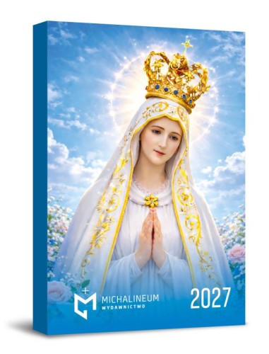 Kal. kiesz. Matka Boża Fatimska 2027 - -, kalendarze, WYD. MICHALINEUM, 2026 r., oprawa miękka - 09872 9788370198282
